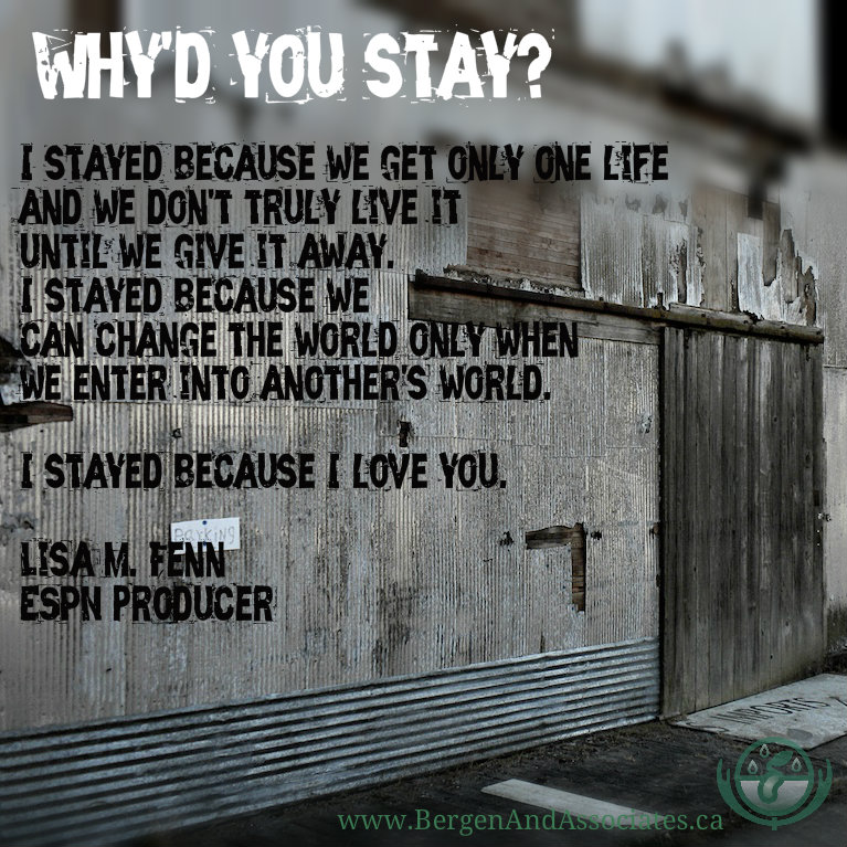 Poster by Carolyn Bergen at Bergen and Associates Counselling of a quote by Lisa M. Fenn, producer at ESPN: "Why